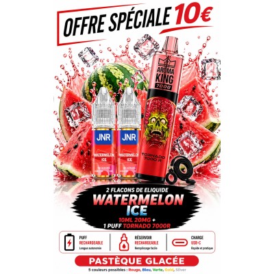 Pack 2X Watermelon Ice + Tornado